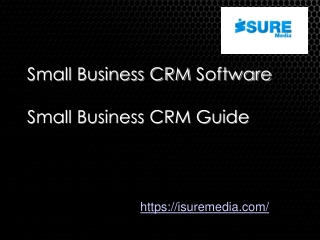 Small Business CRM Software - Small Business CRM Guide