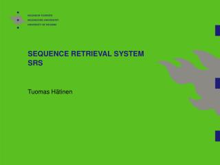 SEQUENCE RETRIEVAL SYSTEM SRS