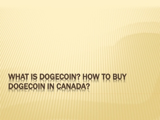 What Is Dogecoin? How To Buy Dogecoin In Canada?