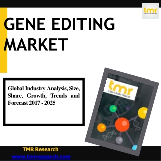 Gene Editing Market :  Segmentation and Drivers