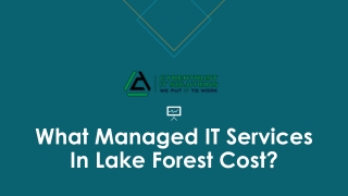 What Managed IT Services In Lake Forest Cost