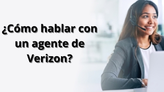 Cómo hablar con un agente de Verizon