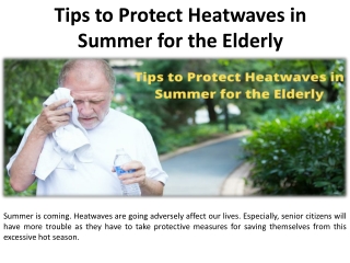 The Some Tips for the Elderly during the Summer Heat wave