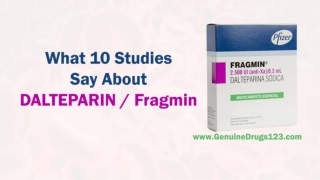 What 10 Studies Say About DALTEPARIN