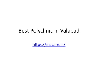 Best Polyclinic In Valapad