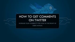 Get Twitter Comments to See the Magical Growth