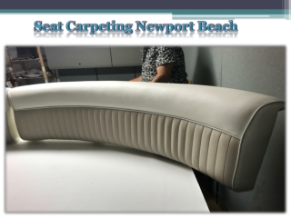Seat Carpeting Newport Beach