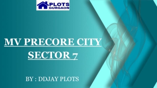 MV Precore City Sector 7 | Residential Plots  Sohna