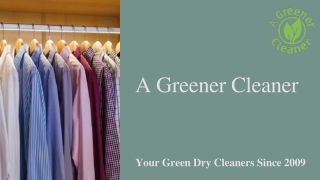 Professional Dry Cleaners - A Greener Dryer Cleaner