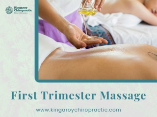 Is First Trimester Massage Safe? Know Will Chiropractic Care Will Benefit Your Pregnancy