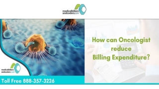 How Can Oncologist Reduce Billing Expenditure?