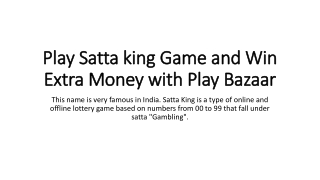 Play Satta king Game and Win Extra Money