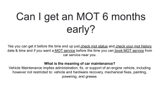 Can I get an MOT 6 months early_