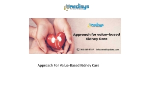 Approach For Value-Based Kidney Care