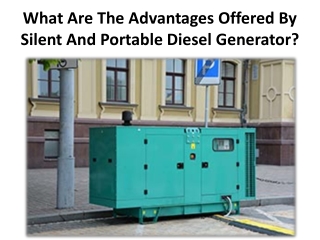 List of 7 advantages offered by portable diesel generator