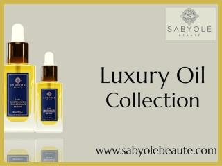 Benefits Of Investing In Luxury Oil Collection