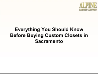 Everything You Should Know Before Buying Custom Closets in Sacramento