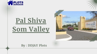 Pal Shiva Som Valley Sector 2&35 | Affordable Plots Sohna