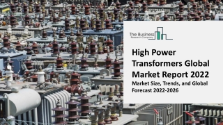 High Power Transformers Market Research Report By Type, By Voltage, By Application, Global Analysis and Forecast to 2031