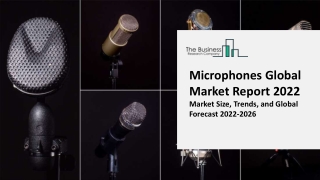 Microphones Global Market By Geographic Scope, By Type, By End-User, Competitive Strategies and Forecasts to 2031