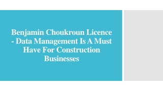 Benjamin Choukroun Licence - Data Management Have For Construction Businesses
