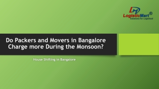 Do Packers and Movers in Bangalore Charge more During the Monsoon?