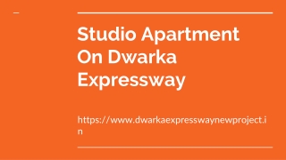 Studio Apartment On Dwarka Expressway
