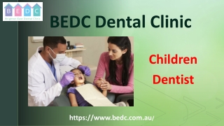 Children Dentist- BEDC Dental Clinic