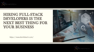 Hiring Full-Stack Developers is the next best thing for your business