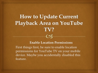 How to Update Current Playback Area on YouTube TV?