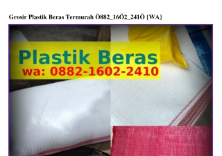 Grosir Plastik Beras Termurah 0882·lϬ02·2Կl0(WA)