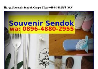 Harga Souvenir Sendok Garpu Tikar ౦8ᑫᏮ.Ꮞ88౦.2ᑫ55{WA}
