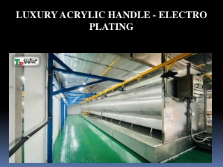 LUXURY ACRYLIC HANDLE - ELECTRO PLATING