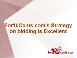 For10cents.com's Strategy on Bidding is Excellent