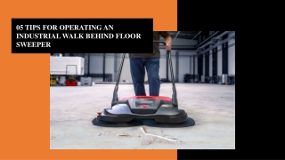 6 TIPS FOR OPERATING AN INDUSTRIAL WALK-BEHIND FLOOR SWEEPER