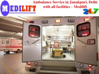 Ambulance Service in Janakpuri, Delhi with all facilities – Medilift