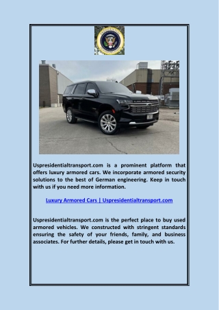 Luxury Armored Cars  Uspresidentialtransport.com