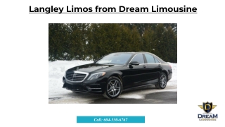 Langley Limos from Dream Limousine