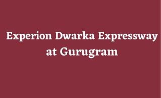Experion Dwarka Expressway Gurgaon - Brochure