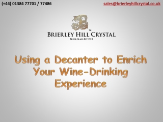 Using a Decanter to Enrich Your Wine-Drinking Experience