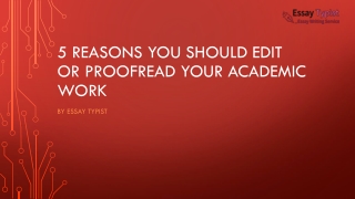 5 Reasons you should edit or proofread your