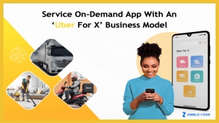 Service On-Demand App With An ‘Uber For X’ Business Model