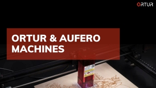 Ortur & Aufero Machines