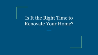 Is It the Right Time to Renovate Your Home_