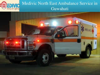Medivic North East Ambulance Service in Guwahati with Vital Medical Aid