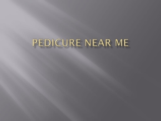 Pedicure near me