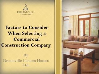 Factors to Consider When Selecting a Commercial Construction Company