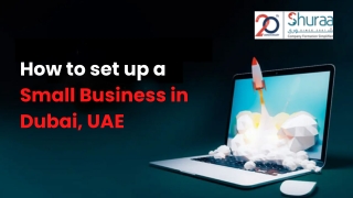 How to Set up a Small Business in Dubai, UAE