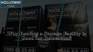 Why Renting a Storage Facility is Good for Relocation?