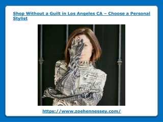 Shop Without a Guilt in Los Angeles CA - Choose a Personal Stylist